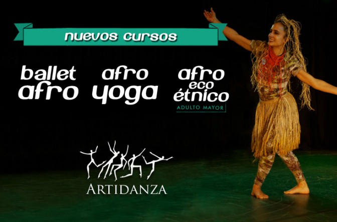bailes afro nuevos curso artidanza - ballet afro - afro yoga - afro eco etnico
